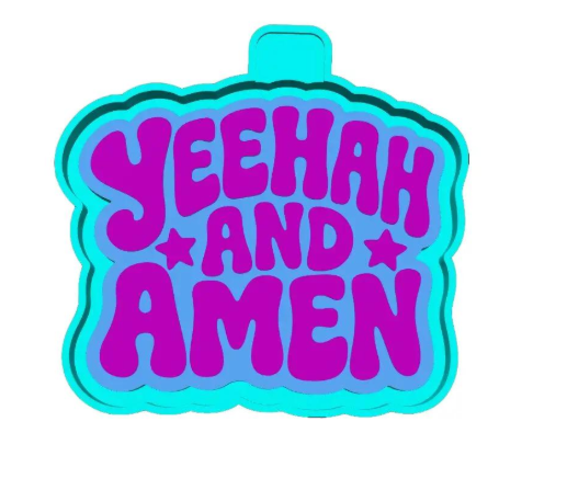 Yeehaw and Amen Freshie Mold Stl- DIGITAL FILE ONLY