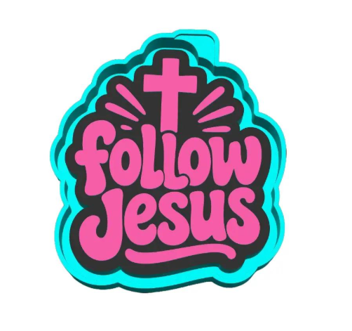 Follow Jesus Freshie Mold
