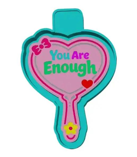 You Are Enough Mirror Freshie Mold