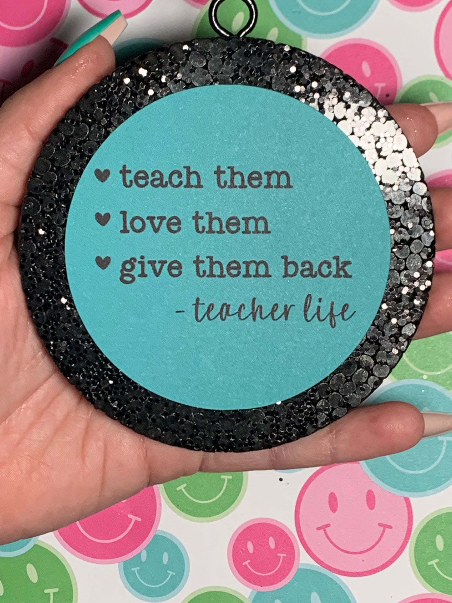 Teach Them Love Them Give Them Back Cardstock Freshie